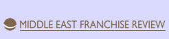 Middle East Franchise Review